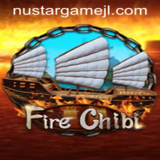 Exploring the Vibrant World of FireChibi: NustarGame's Latest Adventure