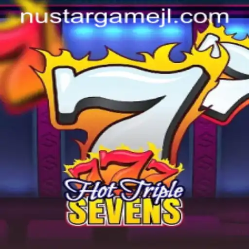 Exploring HotTripleSevens: The Exciting New Game from NustarGame