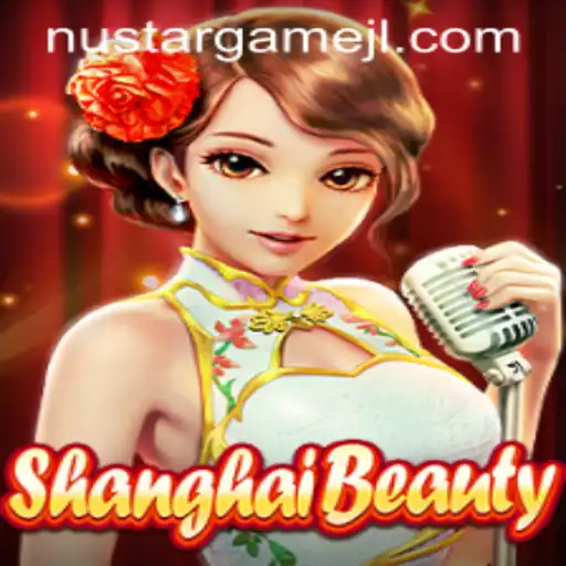 Discover the Intriguing World of ShanghaiBeauty: A NustarGame Adventure